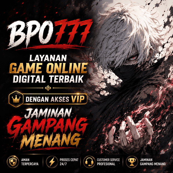 BPO777 : Layanan Game Online Digital Terbaik dengan Akses VIP Jaminan Gampang Menang
